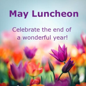 May Luncheon at the Wisconsin Club - May 16