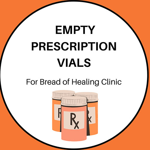 Pill Vial Collection for the Bread of Healing Clinic