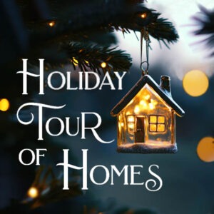 Holiday Tour of Homes